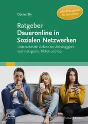 Illy |  Ratgeber Daueronline in Sozialen Netzwerken | eBook | Sack Fachmedien