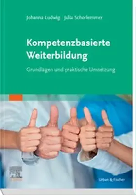 Ludwig / Schorlemmer |  Kompetenzbasierte Weiterbildung | eBook | Sack Fachmedien