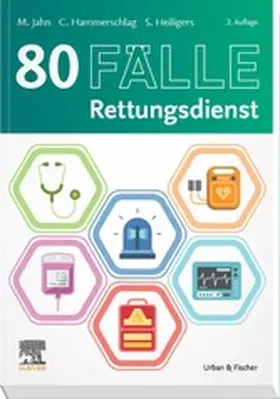 Jahn / Heiligers |  80 Fälle Rettungsdienst | eBook | Sack Fachmedien