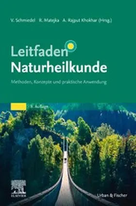 Schmiedel / Matejka / Khokhar |  Leitfaden Naturheilkunde | eBook | Sack Fachmedien