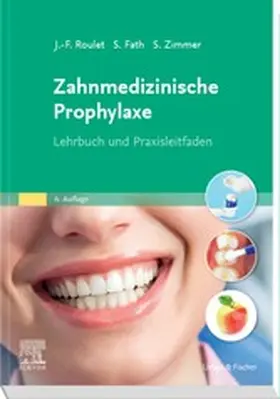 Roulet / Fath / Zimmer |  Zahnmedizinische Prophylaxe | eBook | Sack Fachmedien