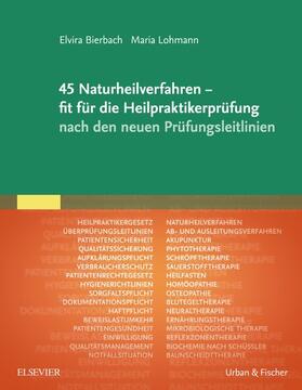 Bierbach / Lohmann | 45 Naturheilverfahren - fit für die Heilpraktikerprüfung nach den neuen Prüfungsleitlinien | E-Book | sack.de
