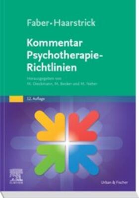 Dieckmann / Becker / Neher | Faber/Haarstrick. Kommentar Psychotherapie-Richtlinien | E-Book | sack.de
