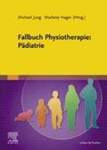 Jung / Hager |  Fallbuch Physiotherapie: Pädiatrie | eBook | Sack Fachmedien