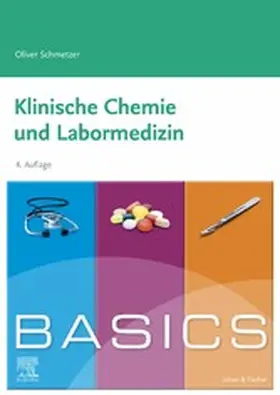 Schmetzer |  BASICS Klinische Chemie und Labormedizin | eBook | Sack Fachmedien