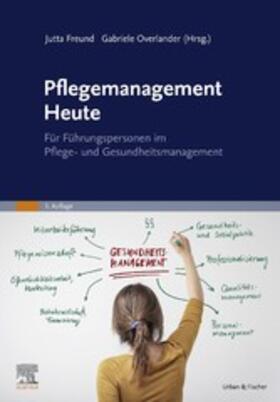 Freund / Overlander | Pflegemanagement Heute | E-Book | sack.de