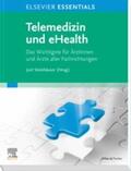 Steinhäuser |  ELSEVIER ESSENTIALS Telemedizin und eHealth | eBook | Sack Fachmedien