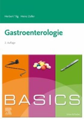 Tilg / Zoller | Basics Gastroenterologie | E-Book | sack.de