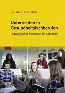 Wirtz / Völker |  Unterrichtsmethoden für die Ausbildung in den Therapieberufen | eBook | Sack Fachmedien
