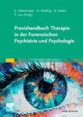 Habermeyer / Dreßing / Seifert |  Praxishandbuch Therapie in der Forensischen Psychiatrie und Psychologie | eBook | Sack Fachmedien