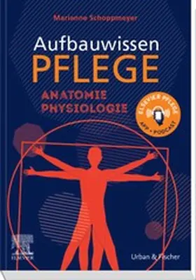 Schoppmeyer / Schmal |  Aufbauwissen Pflege Anatomie | eBook | Sack Fachmedien