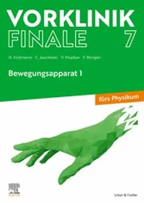 Holtmann / Jaschinski / Maaßen |  Vorklinik Finale 7 | eBook | Sack Fachmedien