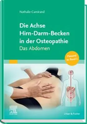 Camirand |  Die Achse Hirn-Darm-Becken in der Osteopathie | eBook | Sack Fachmedien
