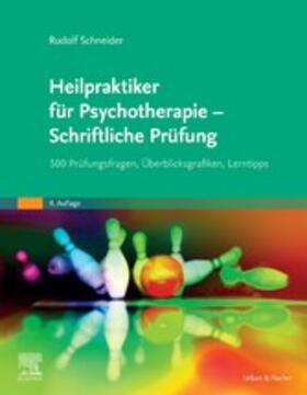 Schneider | Heilpraktiker für Psychotherapie - Schriftliche Prüfung | E-Book | sack.de