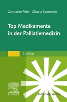 Rémi / Bausewein |  Top Medikamente in der Palliativmedizin | eBook | Sack Fachmedien