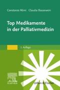 Rémi / Bausewein |  Top Medikamente in der Palliativmedizin | eBook | Sack Fachmedien