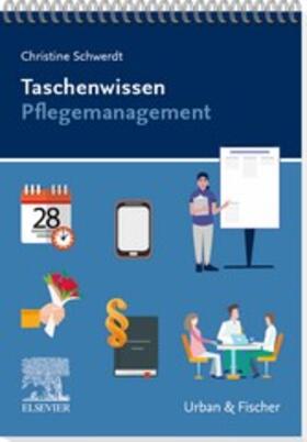 Schwerdt |  Taschenwissen Pflegemanagement | eBook | Sack Fachmedien