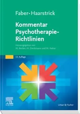 Becker / Dieckmann / Neher |  Faber/Haarstrick. Kommentar Psychotherapie-Richtlinien | eBook | Sack Fachmedien