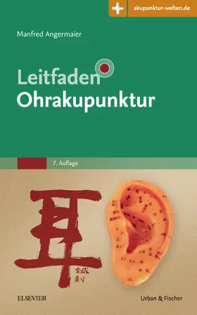 Angermaier |  Leitfaden Ohrakupunktur | eBook | Sack Fachmedien
