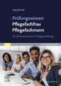 Schmal |  Prüfungswissen Pflegefachfrau Pflegefachmann | eBook | Sack Fachmedien