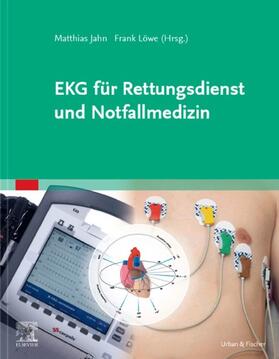 Jahn / Löwe | EKG für Rettungsdienst und Notfallmedizin | E-Book | sack.de