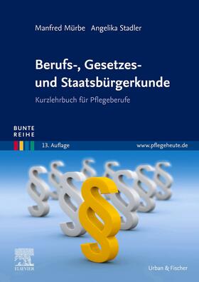 Mürbe / Stadler | Berufs-, Gesetzes- und Staatsbürgerkunde | E-Book | sack.de