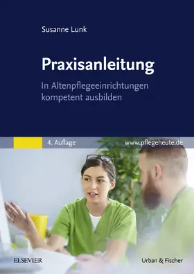 Lunk |  Praxisanleitung in der Altenpflege | eBook | Sack Fachmedien
