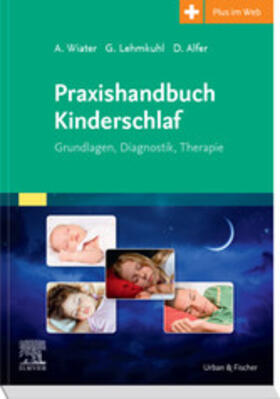 Wiater / Lehmkuhl / Alfer | Praxishandbuch Kinderschlaf | E-Book | sack.de