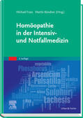 Frass / Bündner |  Homöopathie in der Intensiv- und Notfallmedizin | eBook | Sack Fachmedien
