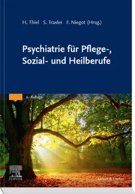 Thiel / Traxler / Jensen |  Psychiatrie für Pflege-, Sozial- und Heilberufe | eBook | Sack Fachmedien