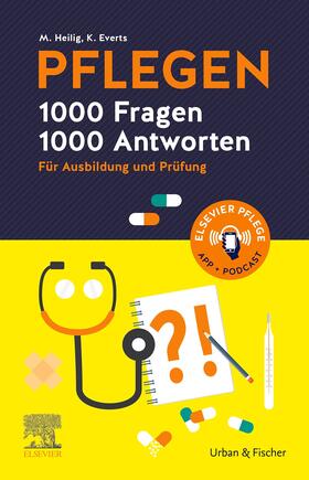 Heilig / Everts | PFLEGEN - 1000 Fragen, 1000 Antworten | E-Book | sack.de