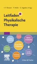 Bossert / Müller / Vogedes |  Leitfaden Physikalische Therapie | eBook | Sack Fachmedien