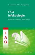 Jung / Lehmann / Ruf |  FAQ Infektiologie | Buch |  Sack Fachmedien