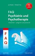 Reuter / Frey |  FAQ Psychiatrie und Psychotherapie | Buch |  Sack Fachmedien
