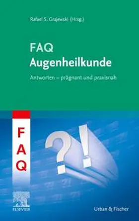 Grajewski | FAQ Augenheilkunde | Buch | 978-3-437-15385-3 | sack.de