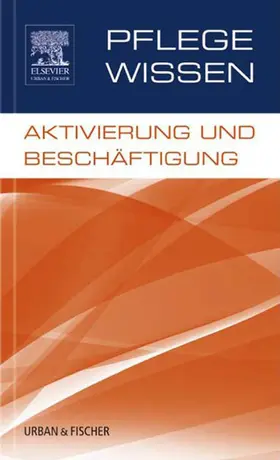 Mötzing |  PflegeWissen, Aktivierung und Beschäftigung | eBook | Sack Fachmedien
