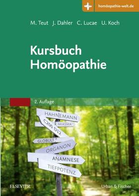 Teut / Dahler / Lucae | Kursbuch Homöopathie | E-Book | sack.de