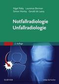 Raby / Berman / Morley |  Notfallradiologie, Unfallradiologie | eBook | Sack Fachmedien