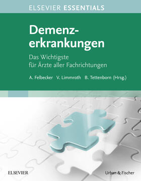 Felbecker / Limmroth / Tettenborn | Elsevier Essentials Demenzerkrankungen | E-Book | sack.de