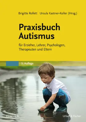 Rollett / Kastner-Koller |  Praxisbuch Autismus | eBook | Sack Fachmedien