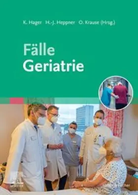 Hager / Heppner / Krause |  Fälle Geriatrie | eBook | Sack Fachmedien