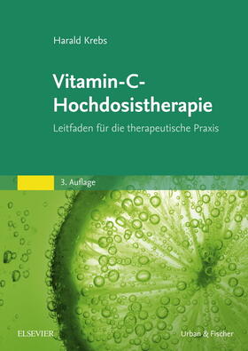 Krebs | Vitamin-C-Hochdosistherapie | E-Book | sack.de