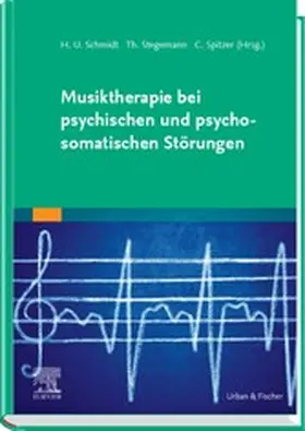 Spitzer / Schmidt / Stegemann |  Musiktherapie bei psychischen und psychosomatischen Störungen | eBook | Sack Fachmedien