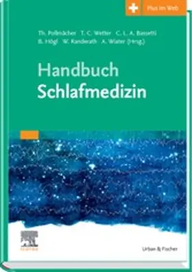 Pollmächer / Wetter / Bassetti |  Handbuch Schlafmedizin | eBook | Sack Fachmedien