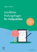 Dölcker |  Schriftliche Heilpraktikerprüfung 2016 - 2021 - mit halbjährlichem Update | eBook | Sack Fachmedien