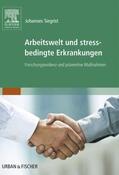 Siegrist |  Arbeitswelt und stressbedingte Erkrankungen | eBook | Sack Fachmedien