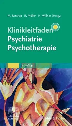 Rentrop / Müller / Willner |  Klinikleitfaden Psychiatrie Psychotherapie | Buch |  Sack Fachmedien