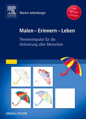 Jettenberger |  Malen - Erinnern - Leben | Buch |  Sack Fachmedien