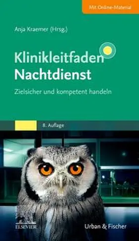 Kraemer / Krämer | Klinikleitfaden Nachtdienst | Buch | 978-3-437-21089-1 | sack.de