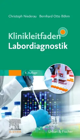 Niederau / Böhm / Tönjes | Klinikleitfaden Labordiagnostik | Buch | 978-3-437-21094-5 | sack.de